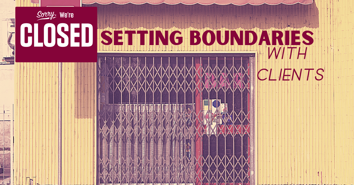 setting boundaries with clients