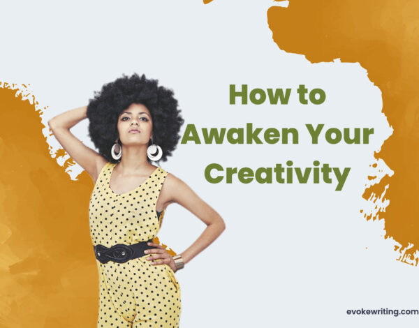 How to Awaken Creativity